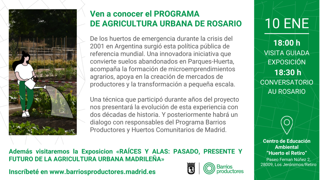 Conversatorio sobre el Programa de Agricultura Urbana en Rosario + Visita guiada Exposición "Raices y Alas: Presente, Pasado y Futuro de la Agricultura Urbana en Madrileña" -